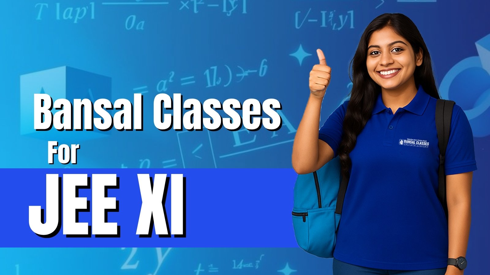 Bansal Classes for JEE XI